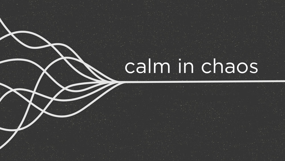 Calm In Chaos